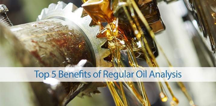 Top 5 Benefits of Regular Oil Analysis